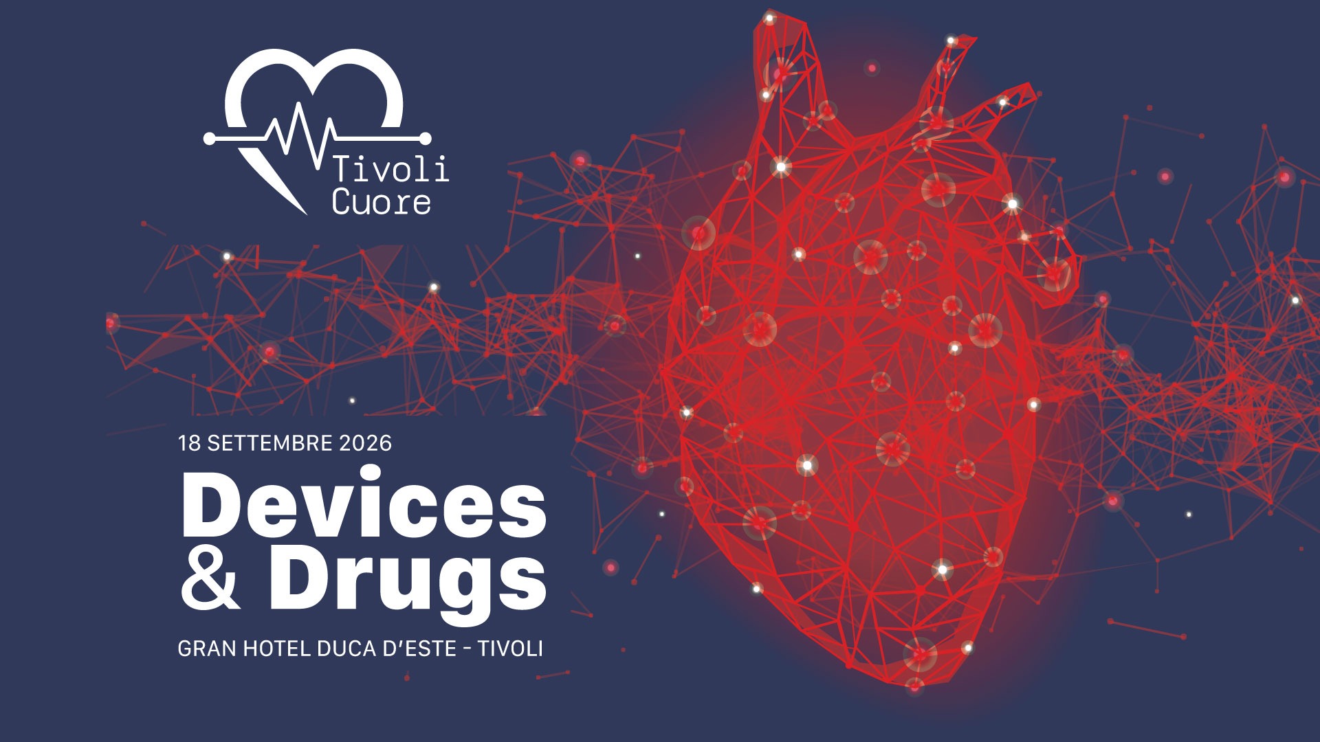 TIVOLI CUORE: DEVICES & DRUGS